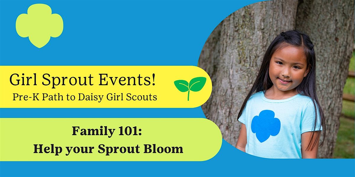 Family 101: Help  your Sprout Bloom!