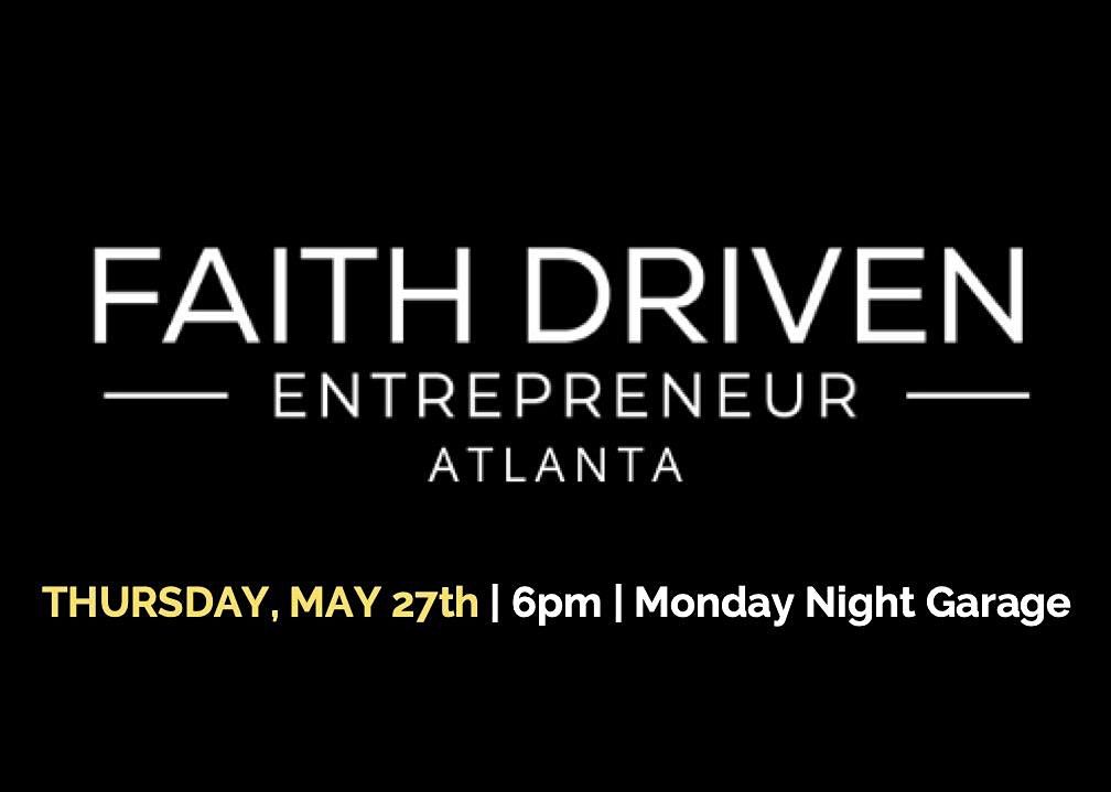 Faith Driven Entrepreneur -  Atlanta