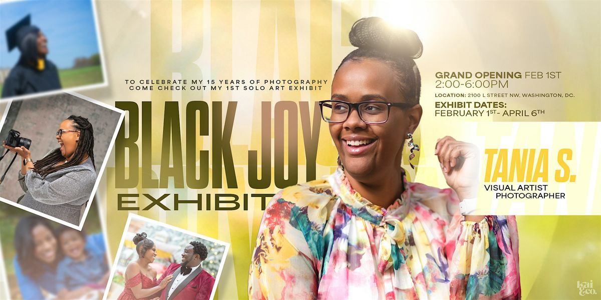 Black Joy Exhibit by TaNia S.