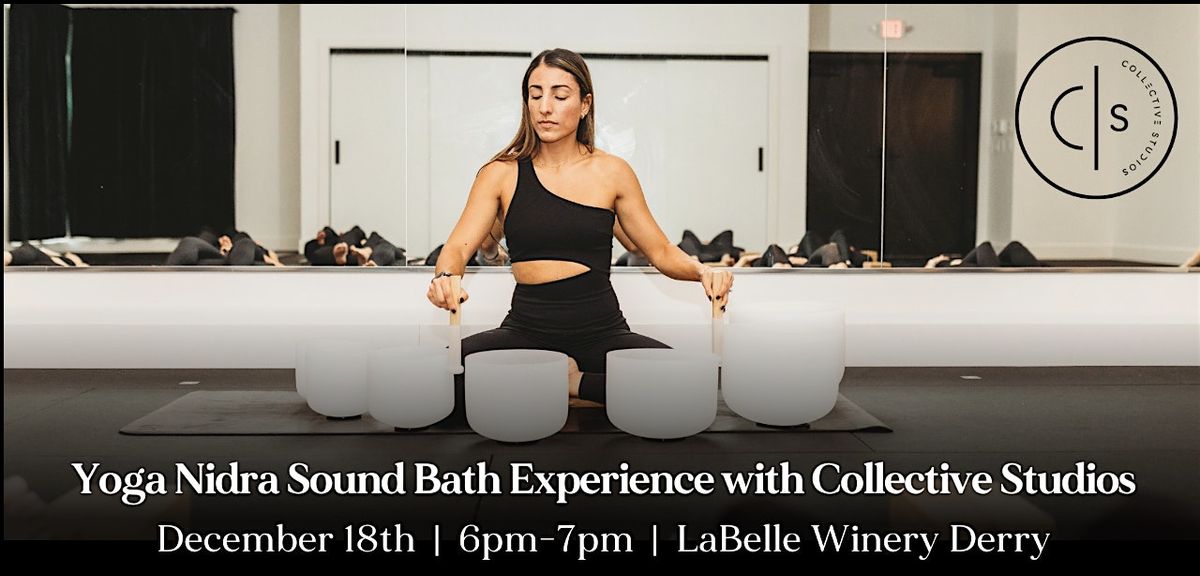 Yoga Nidra Sound Bath Experience  at LaBelle Winery Derry