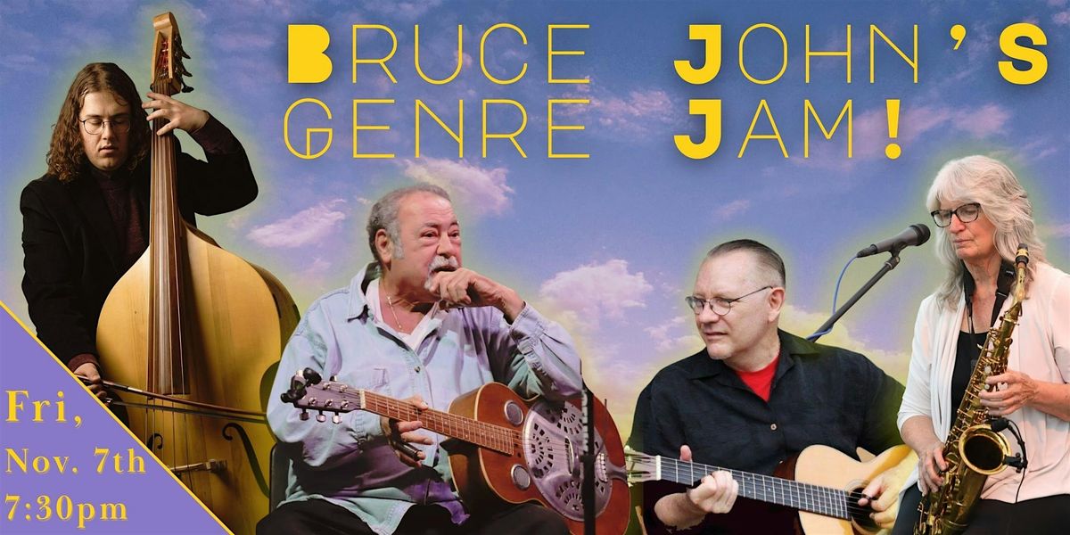 Bruce John's "Genre Jam"!