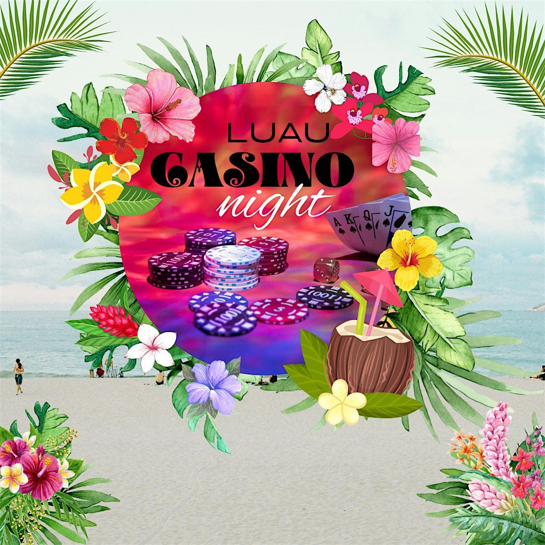 Luau Casino Night