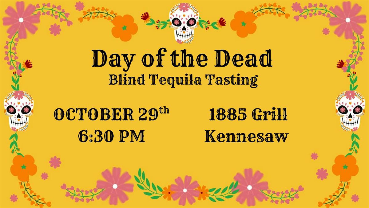 Day of the Dead Blind Tequila Tasting