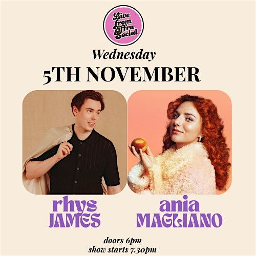 RHYS JAMES and ANIA MAGLIANO: Brixton 5th November