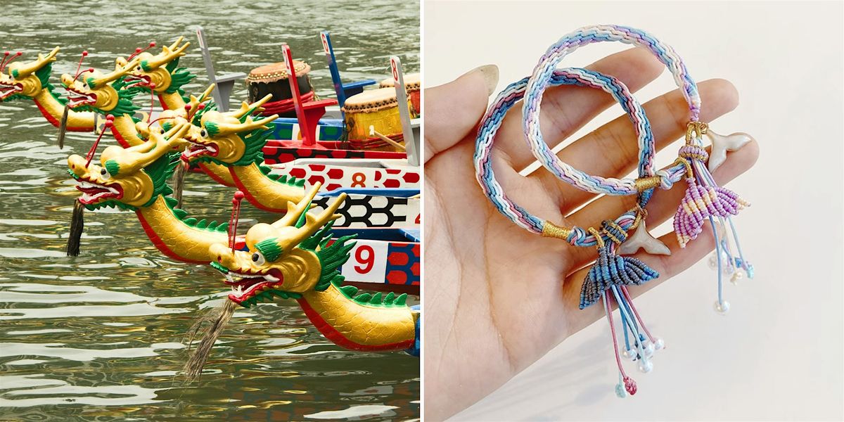 Dragon Boat Festival - Create Your Own Five Color Threads Bracelet Workshop