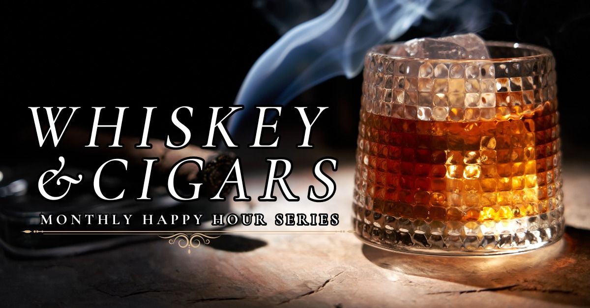 Whiskey & Cigars