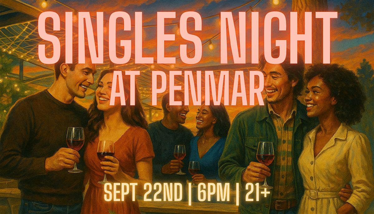 Singles Night at Penmar | 21+