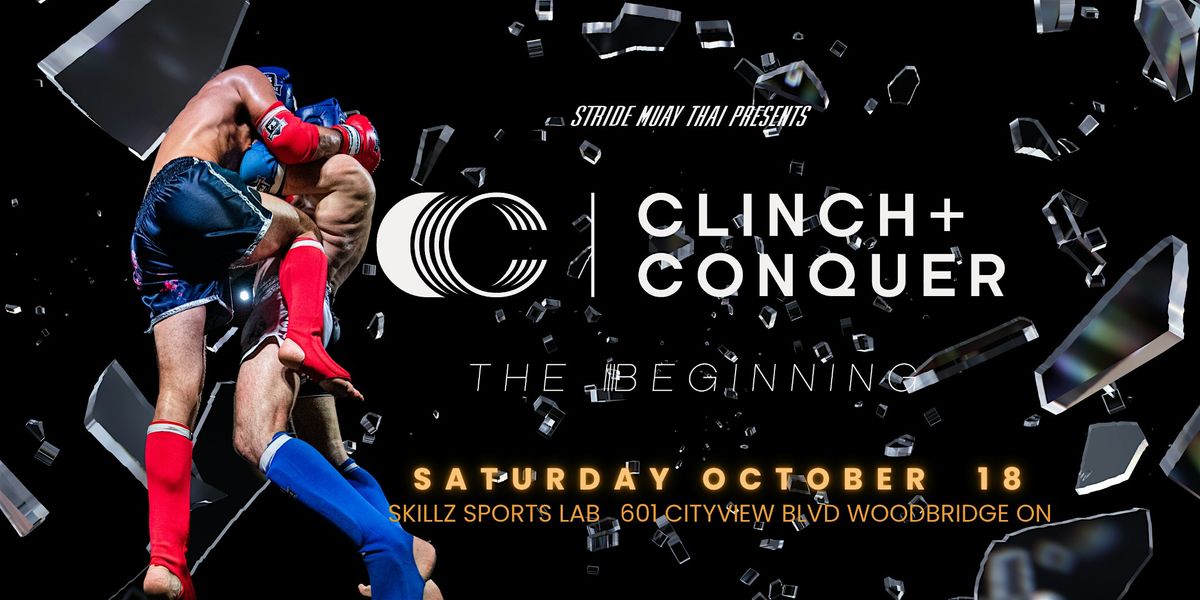 Clinch+Conquer: Live Amateur Muay Thai Action