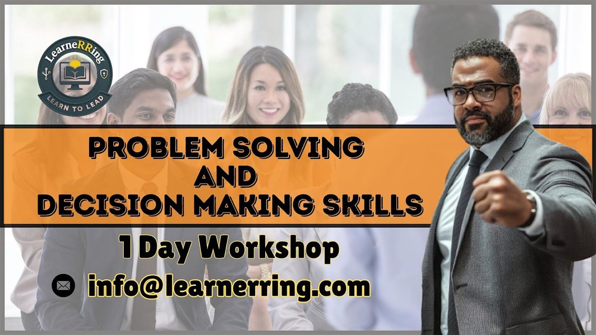 Problem Happining Problem Solving & Decision Making 1 Day Workshop | Wilmington, NC, For ...