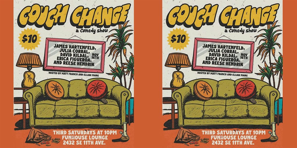 Couch Change: A Comedy Show