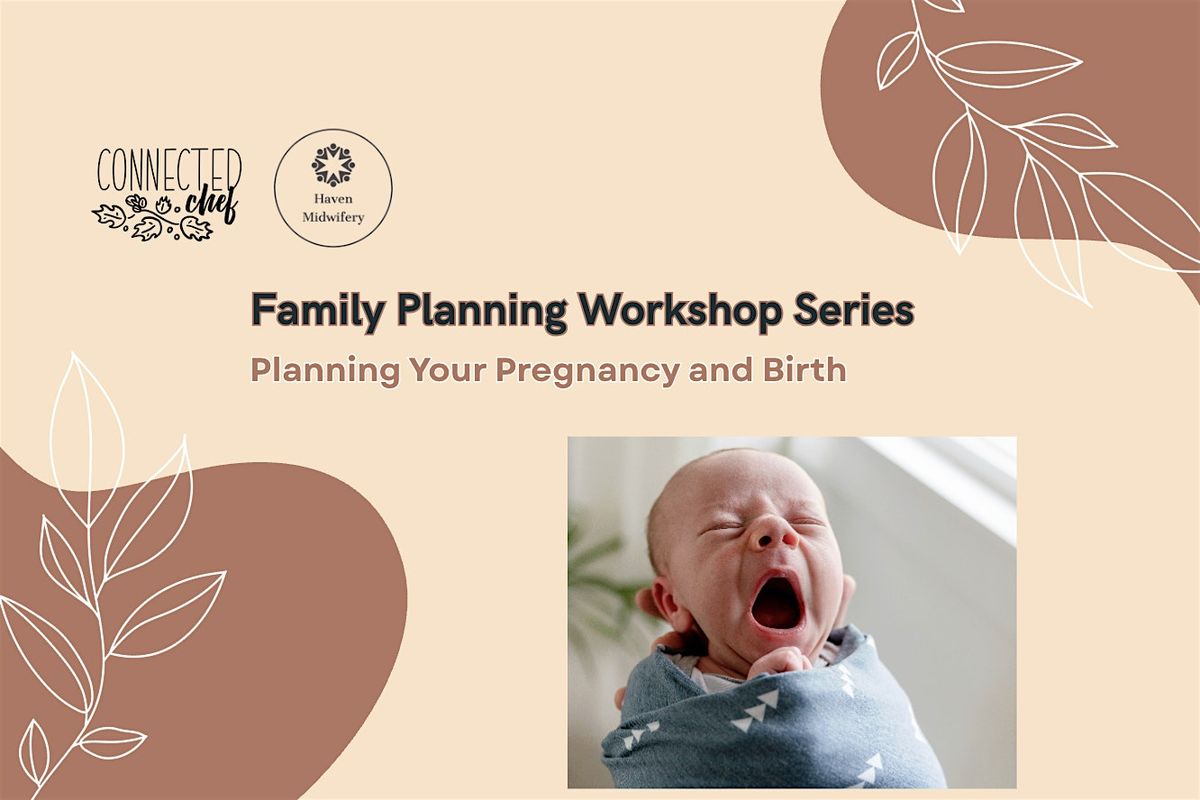 Family Planning Workshop Series - Part 1 of 3