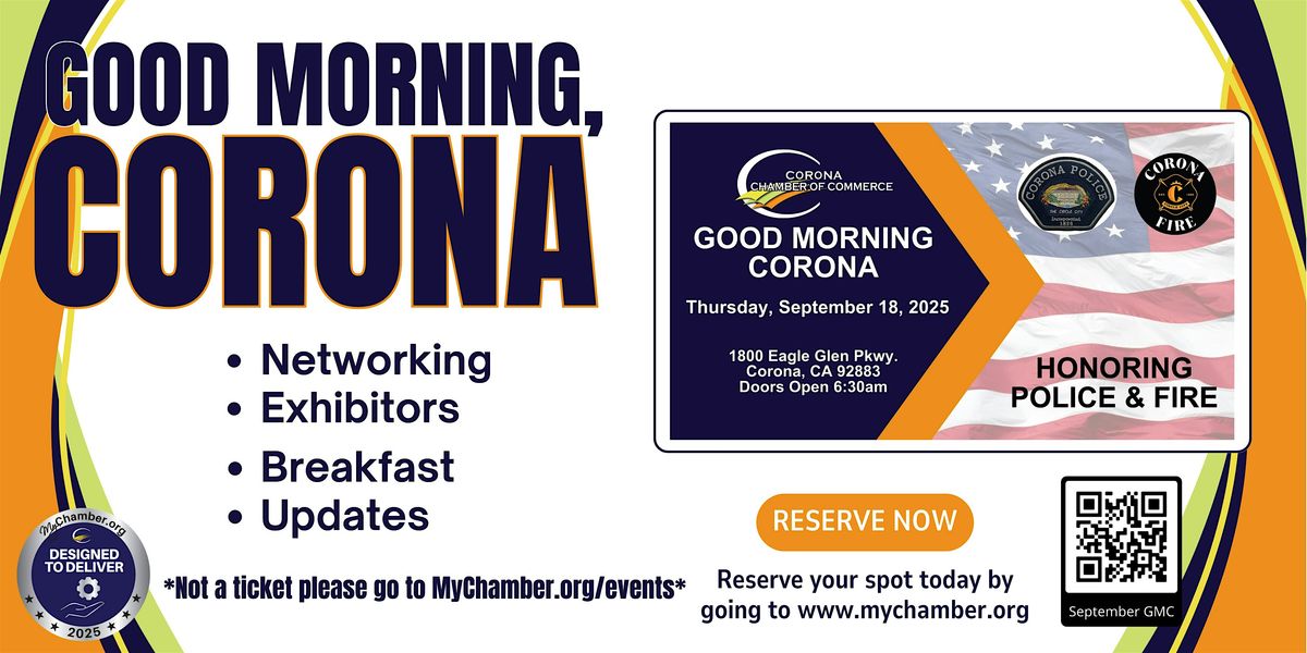 Good Morning, CORONA - Honoring Police & Fire