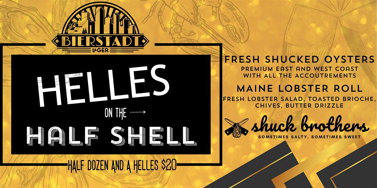 Helles on the Half Shell with the Shuck Brothers!