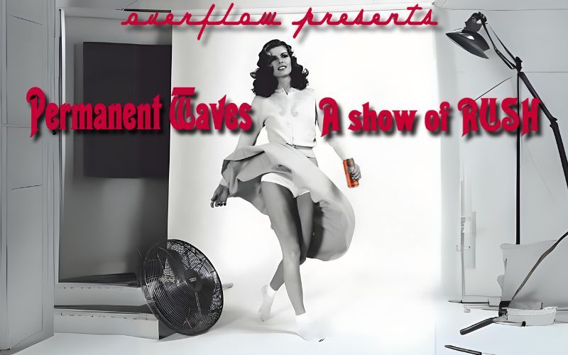 Permanent Waves - A Show of RUSH