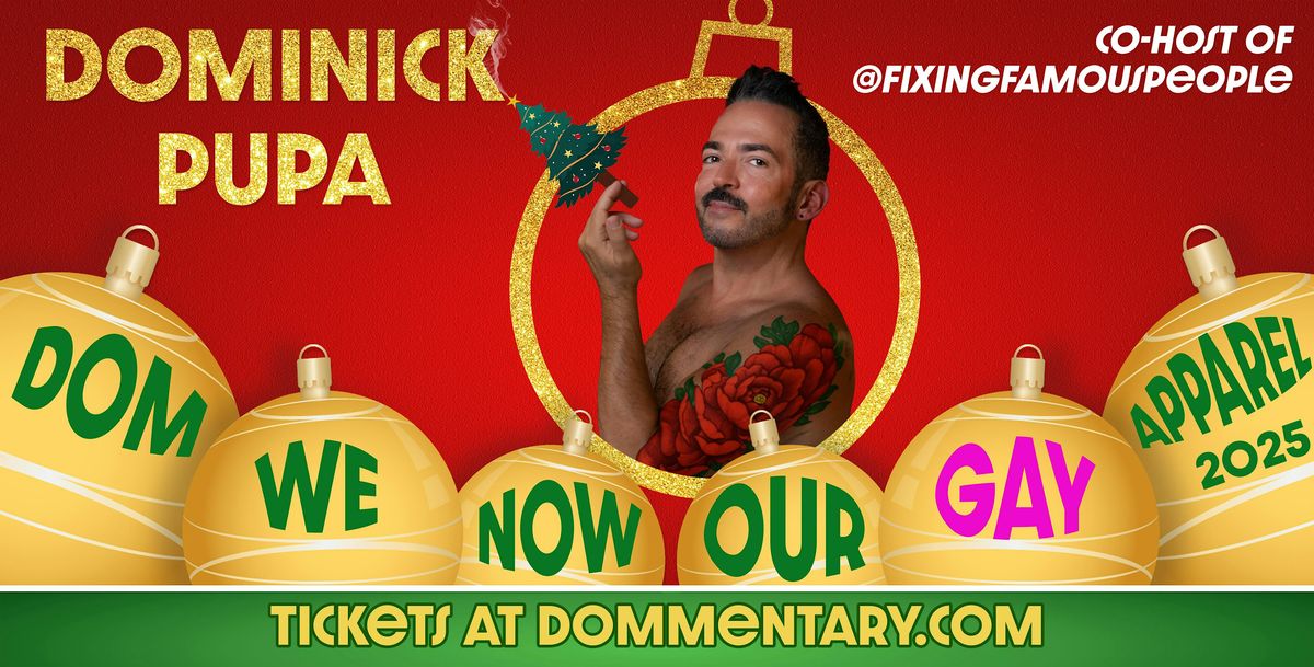 Dom We Now Our Gay Apparel