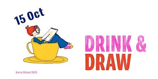 Drink & Draw