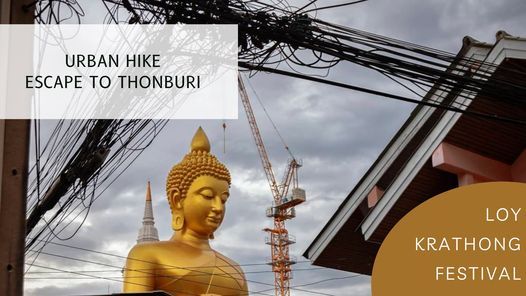 Urban hike: The Light of Thonburi
