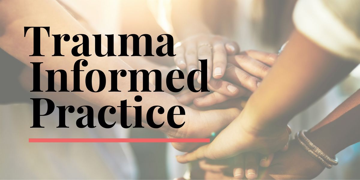 Trauma Informed Practice Training