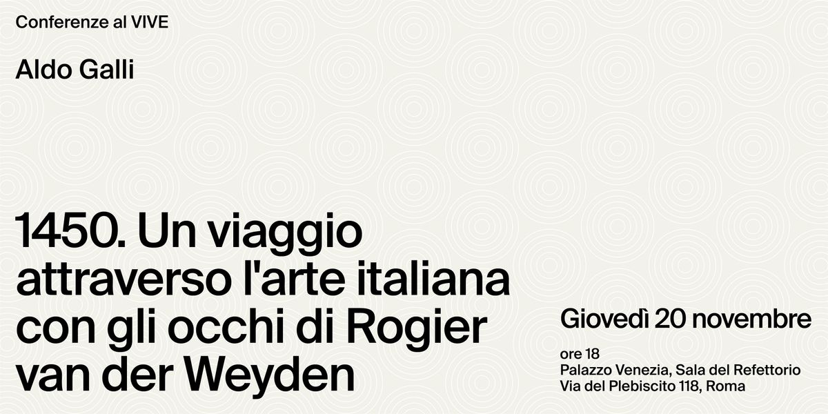 1450. Un viaggio attraverso l'arte italiana con gli occhi di Van der Weyden