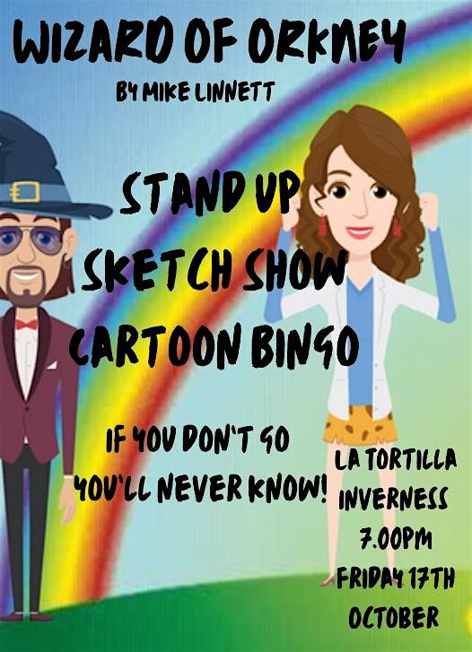 Wizard of Orkney Stand Up Sketch Show
