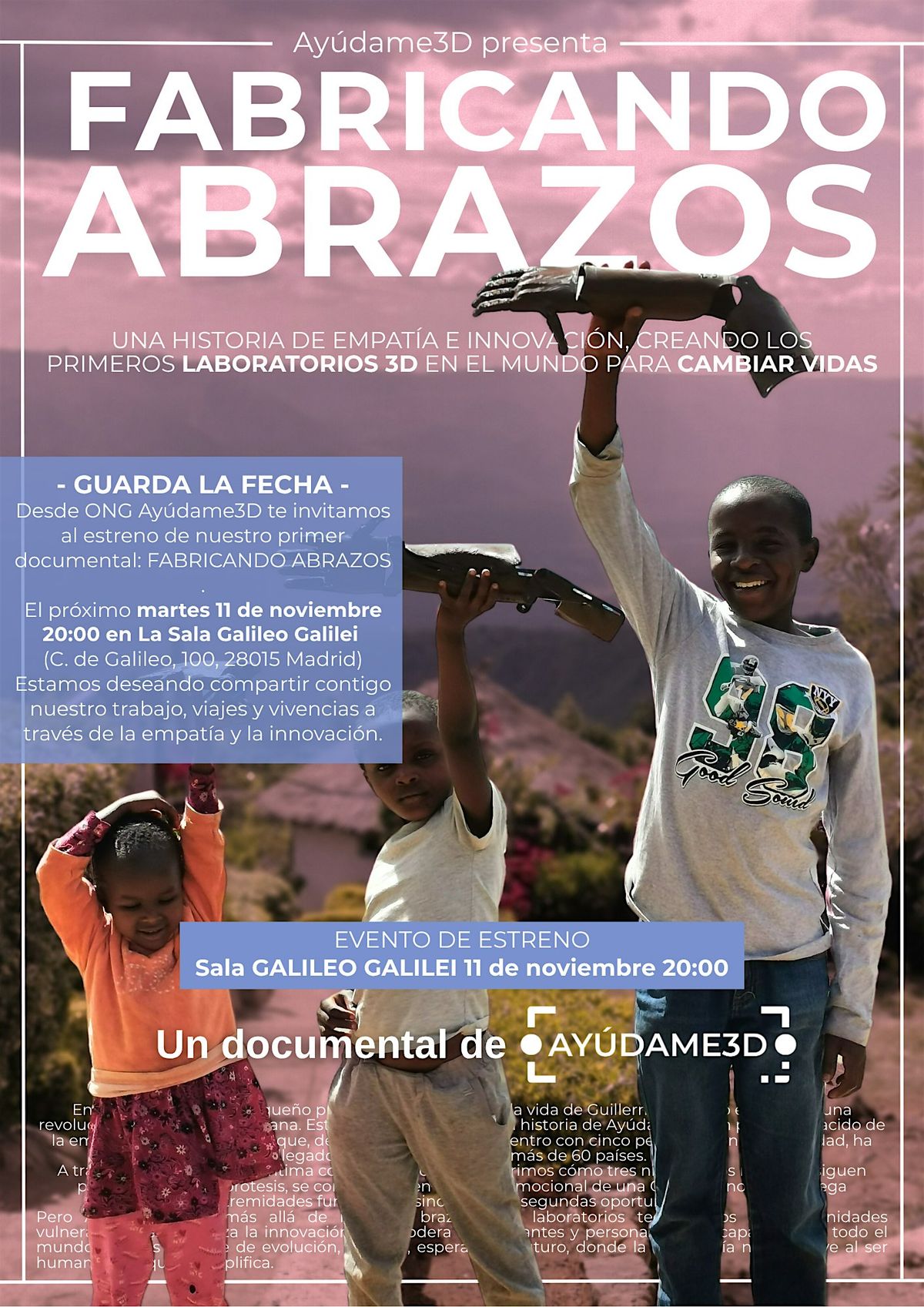 Fabricando abrazos: un documental de Ay\u00fadame3D - Sala Galileo Galilei