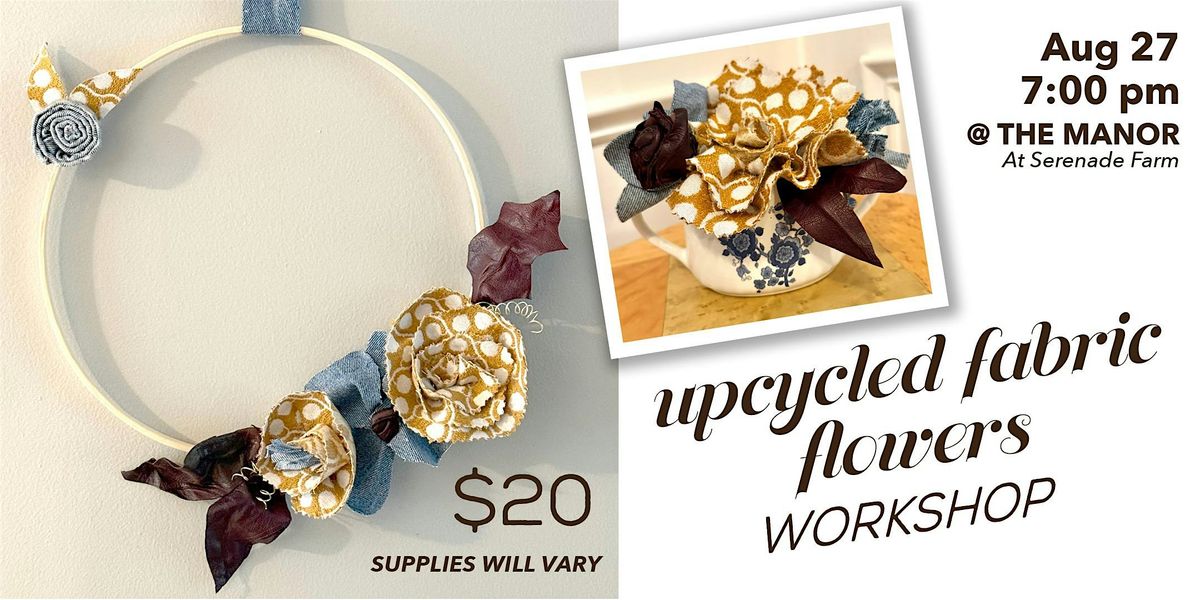 Upcycled Fabric Flowers Workshop