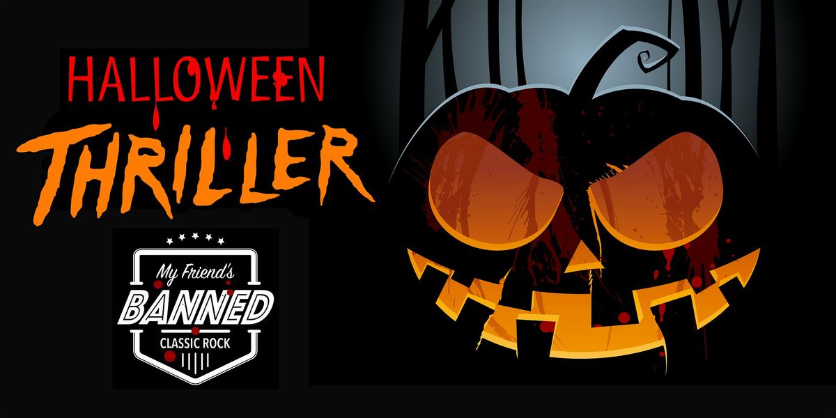 Halloween Thriller with My Friend's Banned