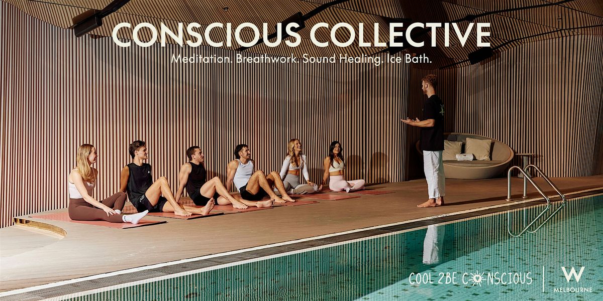 Conscious Collective at W Melbourne