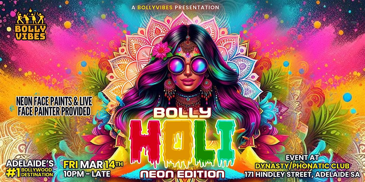 Bolly Holi - Adelaide's #1 Bollywood Neon Party