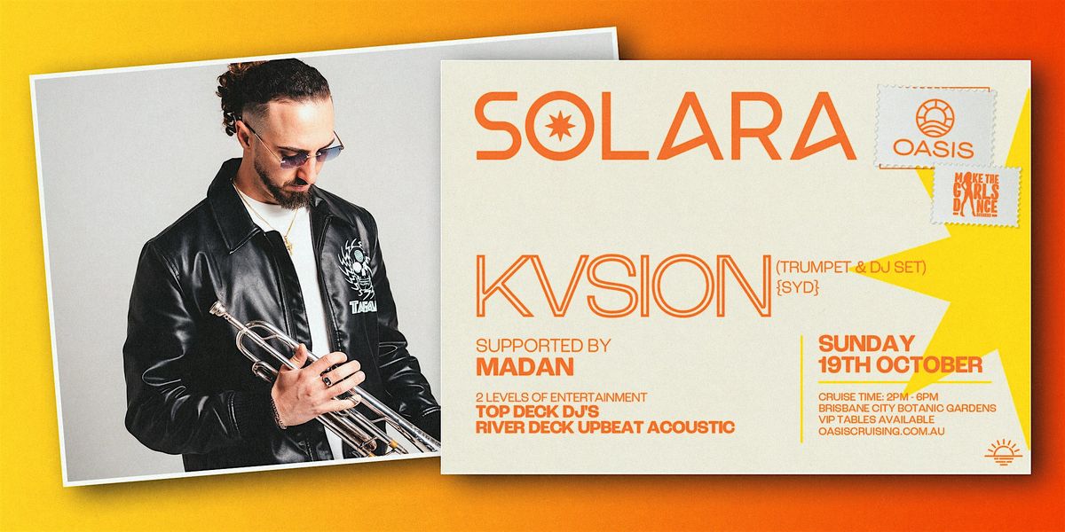 OASIS Presents SOLARA Sundays  ft. KVISION - Sunday, 19th of October