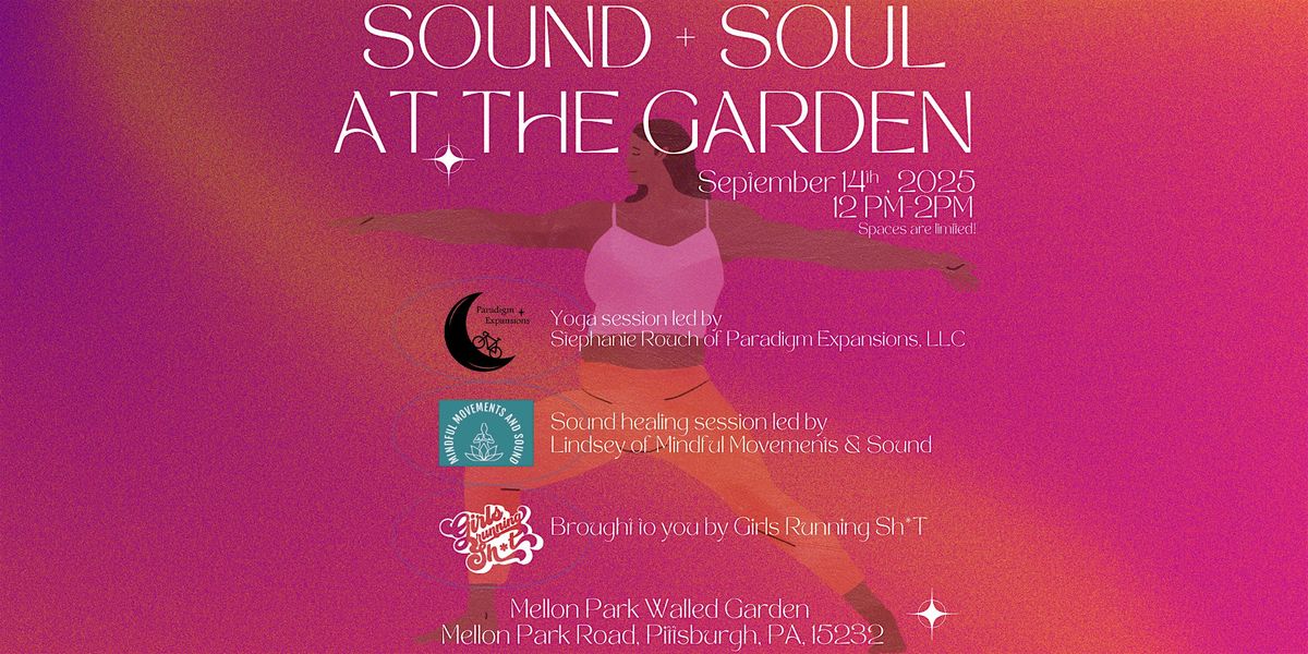 Sound + Soul at the Garden