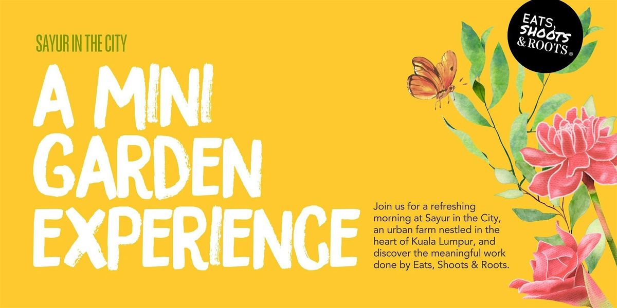 Sayur in the City: A Mini Garden Experience