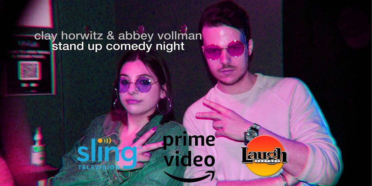 Comedy Night w\/ Abbey Vollman (Amazon Prime) & Clay Horwitz (Laugh Factory)