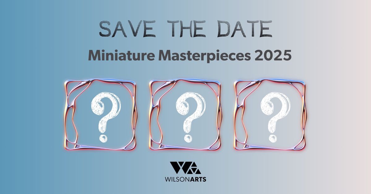 Miniature Masterpieces Fundraiser 