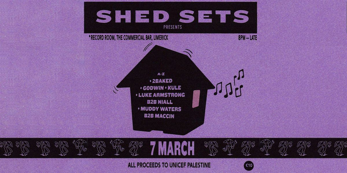 Shed Sets Presents