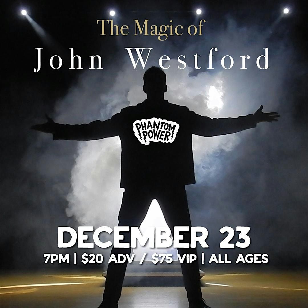 The Magic of John Westford