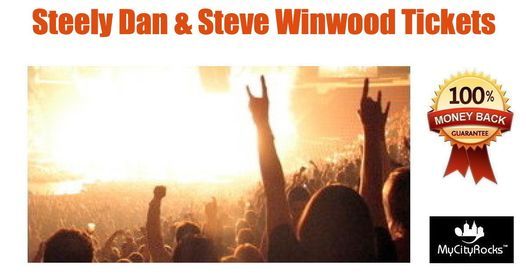 Steely Dan & Steve Winwood Tickets Vienna VA Wolf Trap