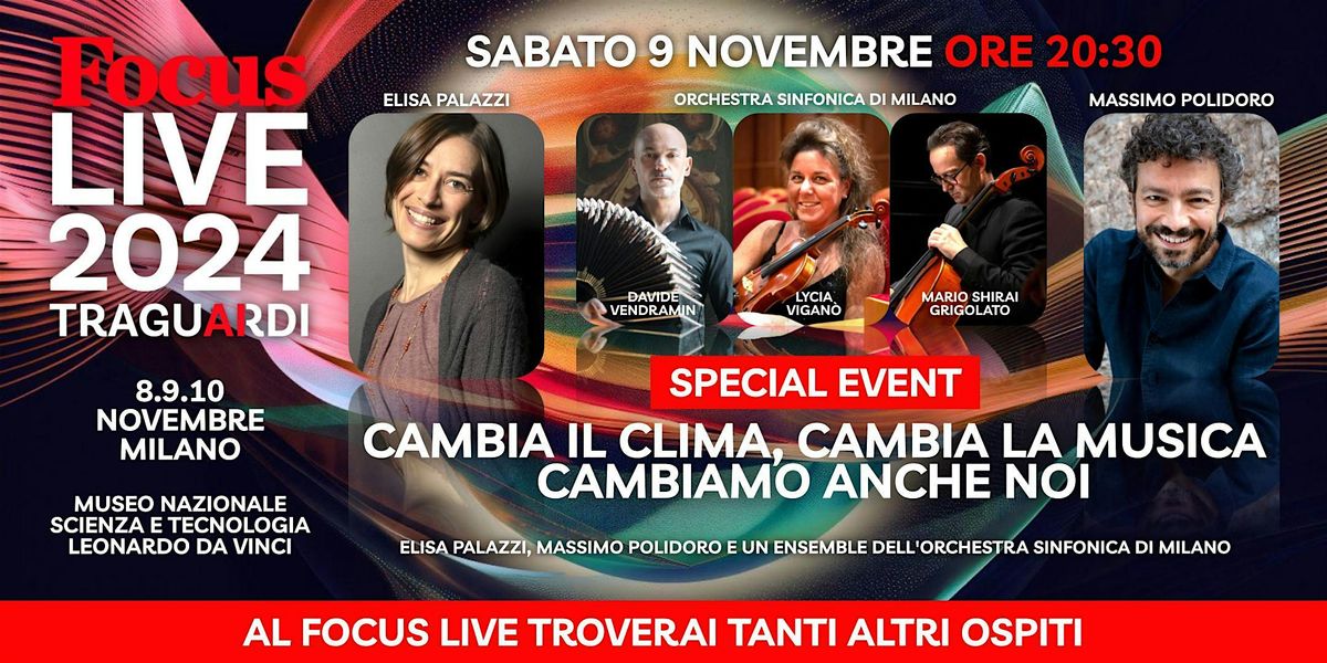 Focus Live 2024 - CAMBIA IL CLIMA, CAMBIA LA MUSICA CAMBIAMO ANCHE NOI