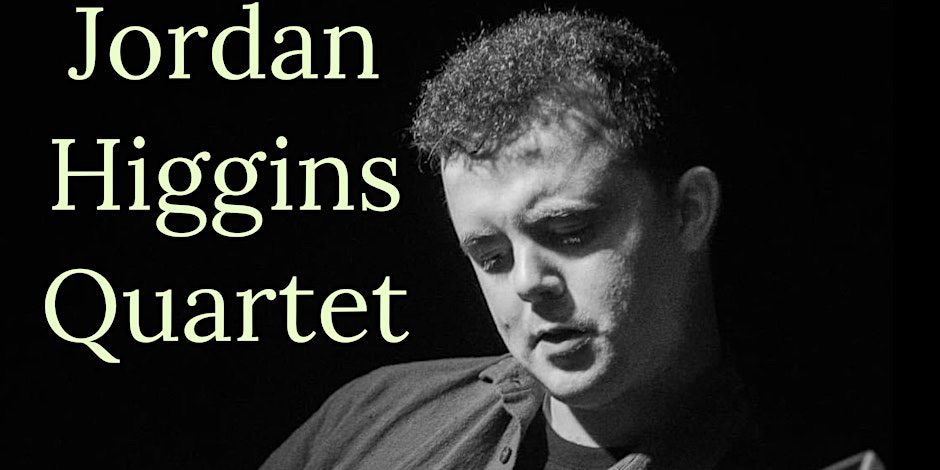 Jordan Higgins Quartet 