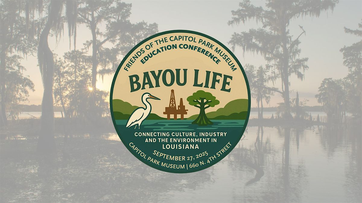 Bayou Life: Connecting Culture, Industry, and the Environment in Louisiana