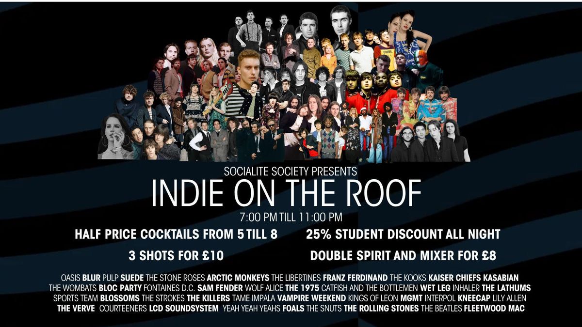 Socialite Society - Indie On The Roof (Student Night)