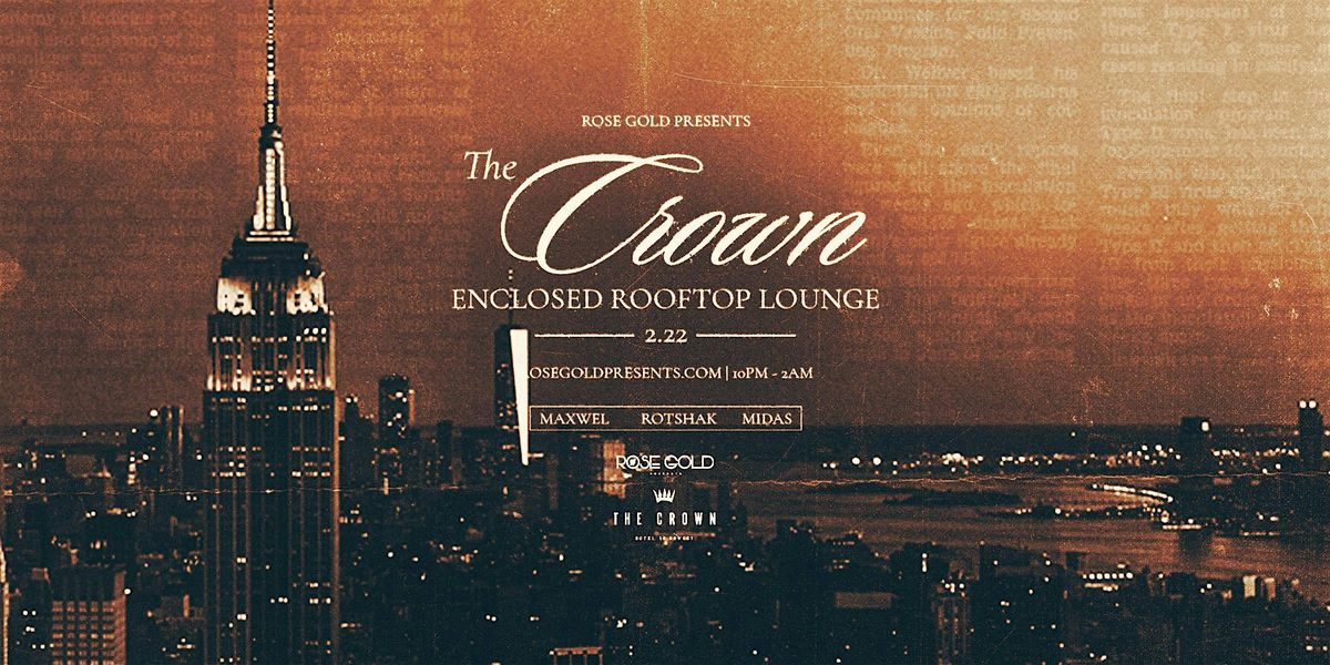 The Crown Enclosed Rooftop Lounge - 2\/22