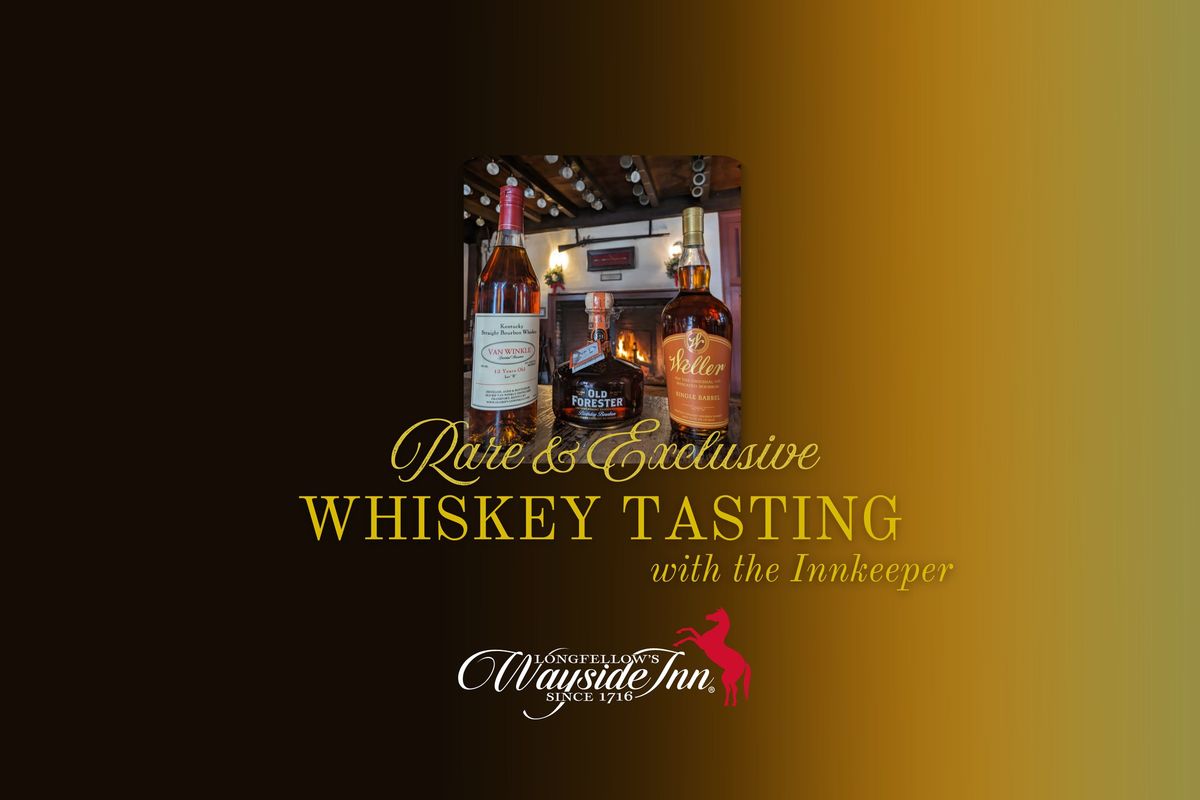 Rare & Exclusive Whiskey Tasting with the Innkeeper