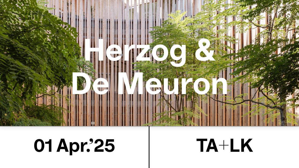 A+ Talk by Herzog & De Meuron