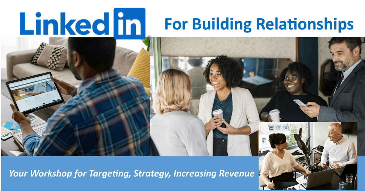 LinkedIn for Building Business Relationships