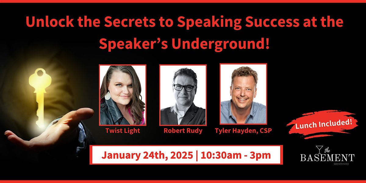 Unlock the Secrets to Speaking Success at the Speaker\u2019s Underground!