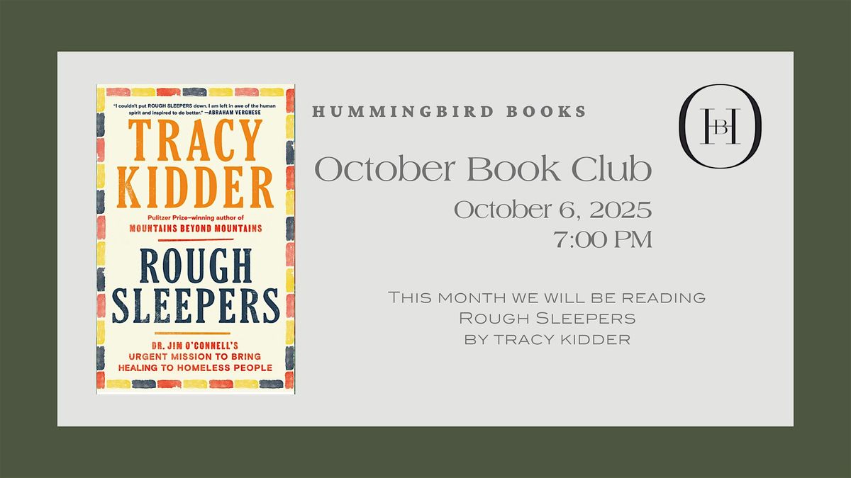 Hummingbird: October Book Club 'Rough Sleepers' byTracy Kidder