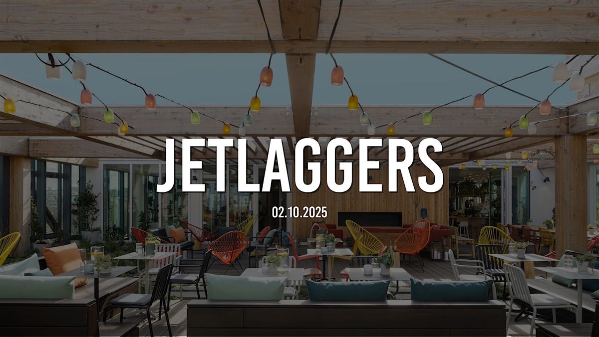 Jetlaggers afterwork at Zoku - Paris