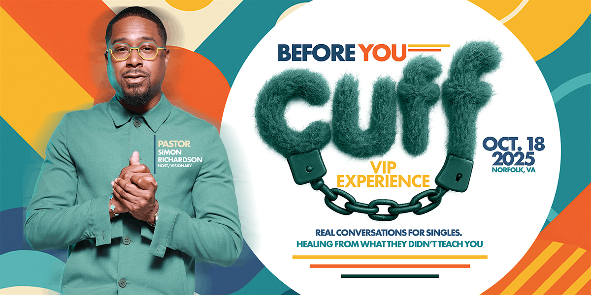 The Before You Cuff VIP Experience