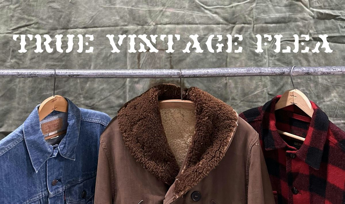 True Vintage Flea : Early Buying Fall 2025
